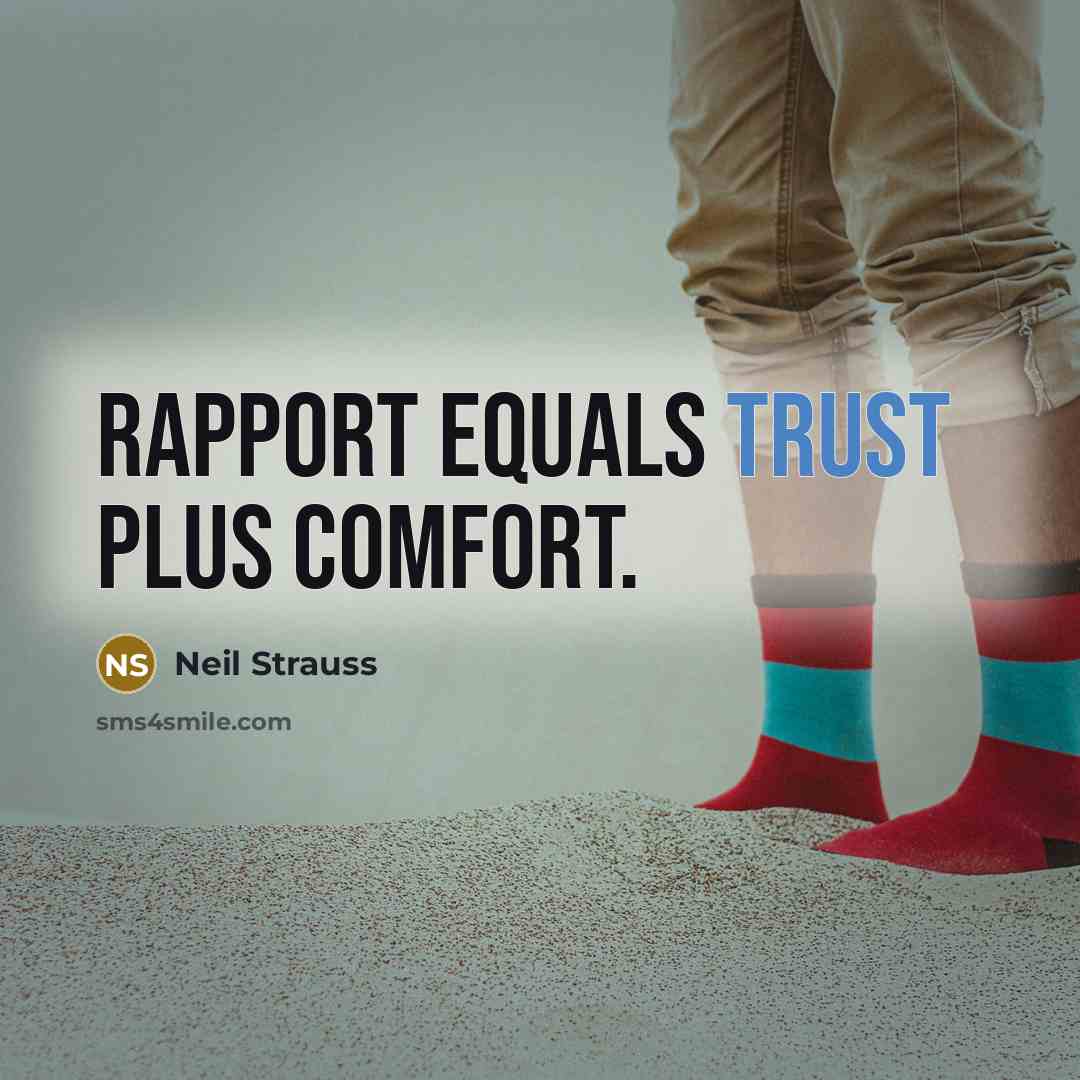“Rapport equals trust plus comfort.…” quote by Neil Strauss