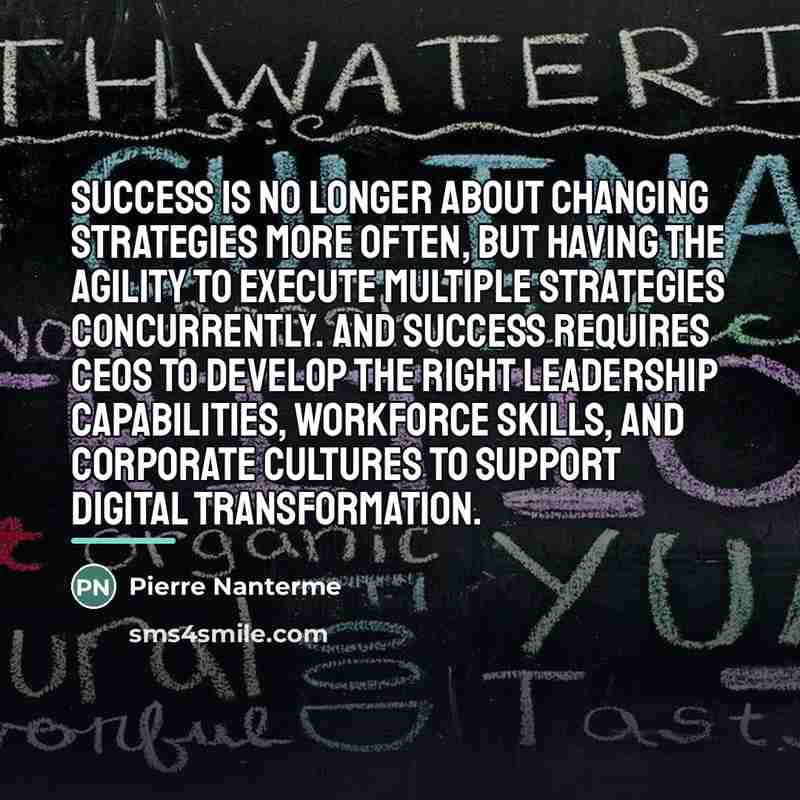 “Success is no longer about changing strategies more often, but…” quote by Pierre Nanterme