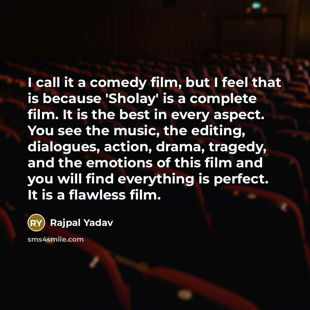 “I call it a comedy film, but I feel that…” quote by Rajpal Yadav