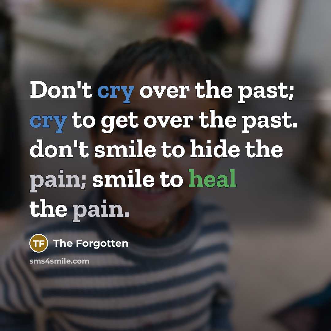 “Don't cry over the past; cry to get over the…” quote by The Forgotten