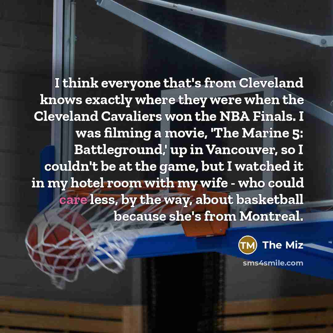“I think everyone that's from Cleveland knows exactly where they…” quote by The Miz