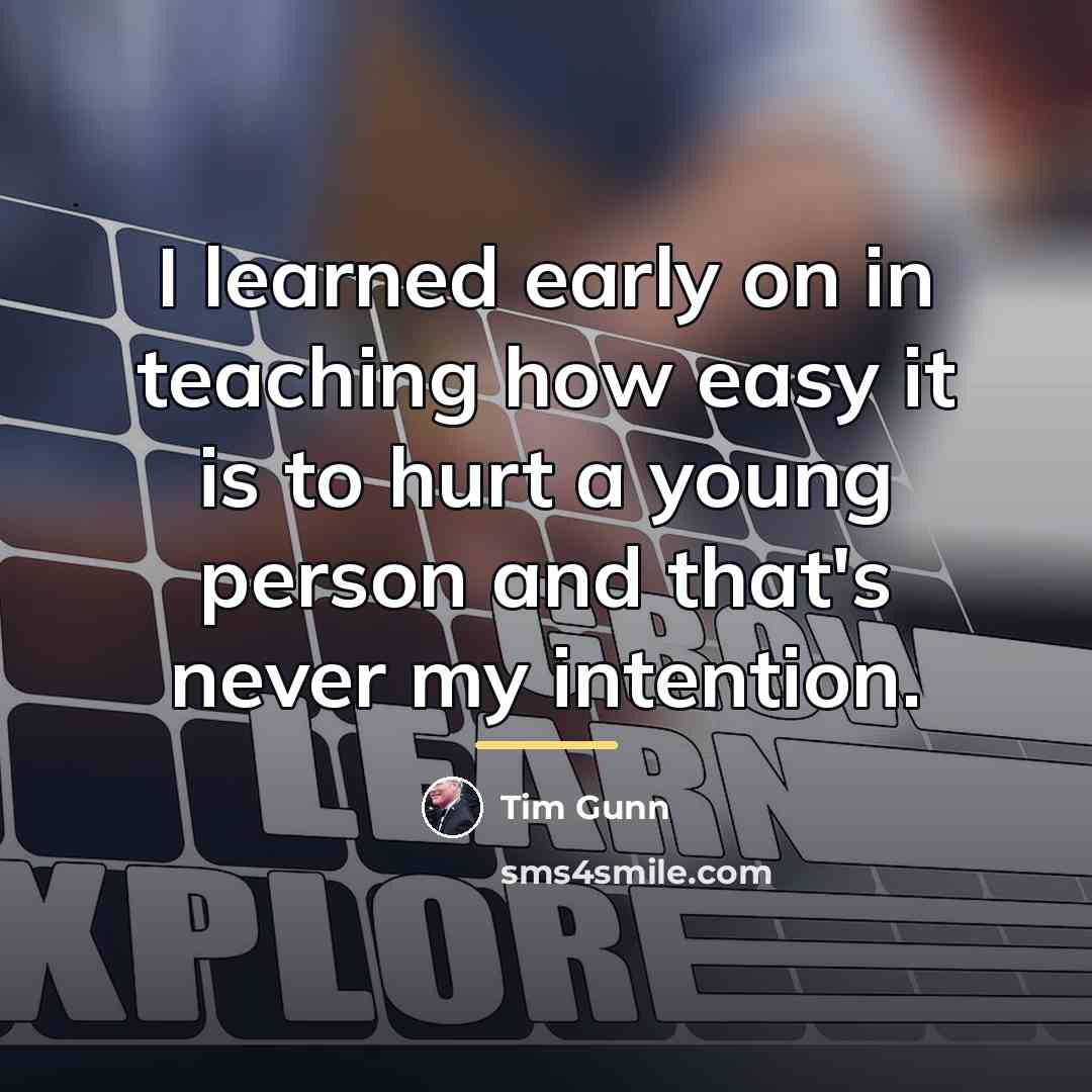 “I learned early on in teaching how easy it is…” quote by Tim Gunn