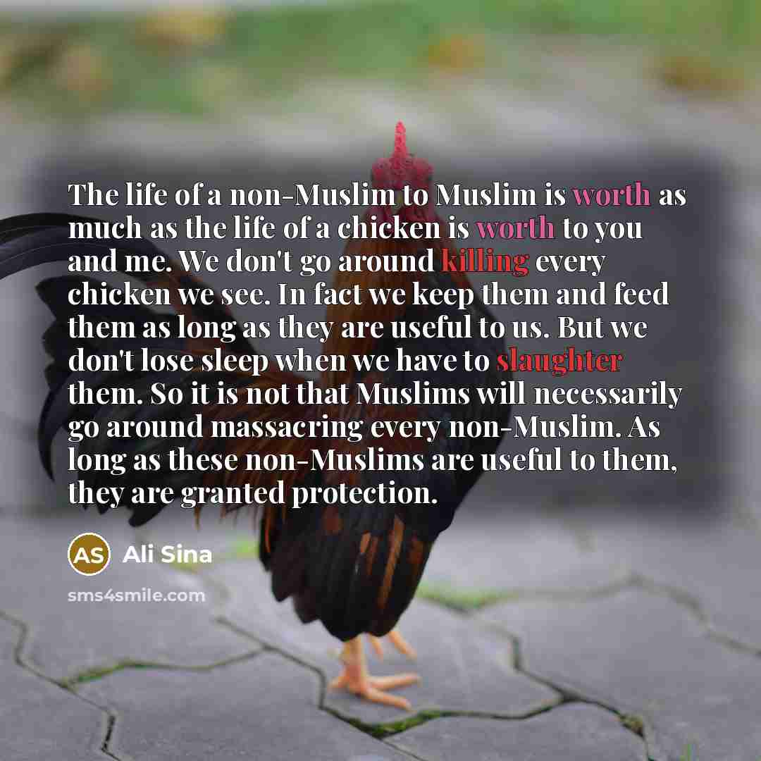 “The life of a non-Muslim to Muslim is worth as…” quote by Ali Sina