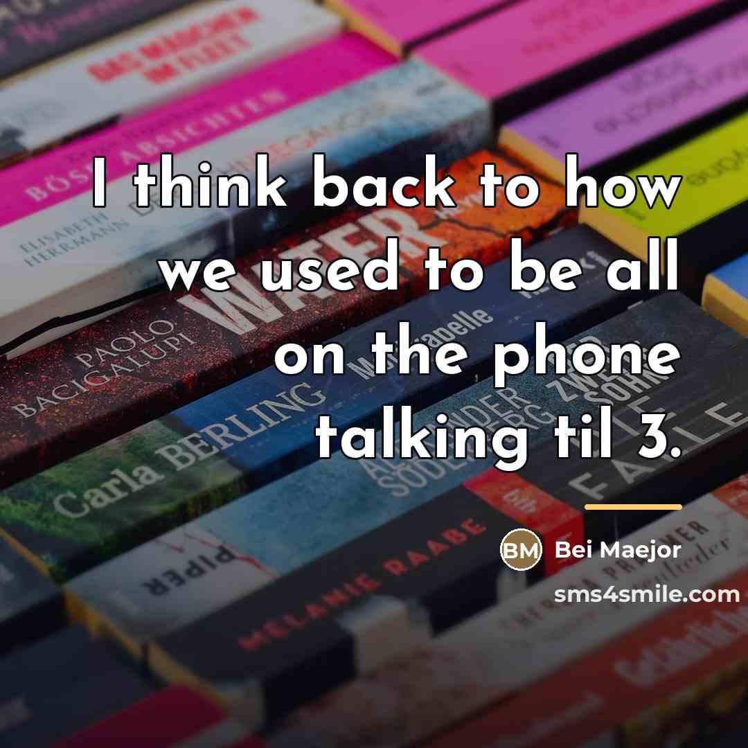 “I think back to how we used to be all…” quote by Bei Maejor