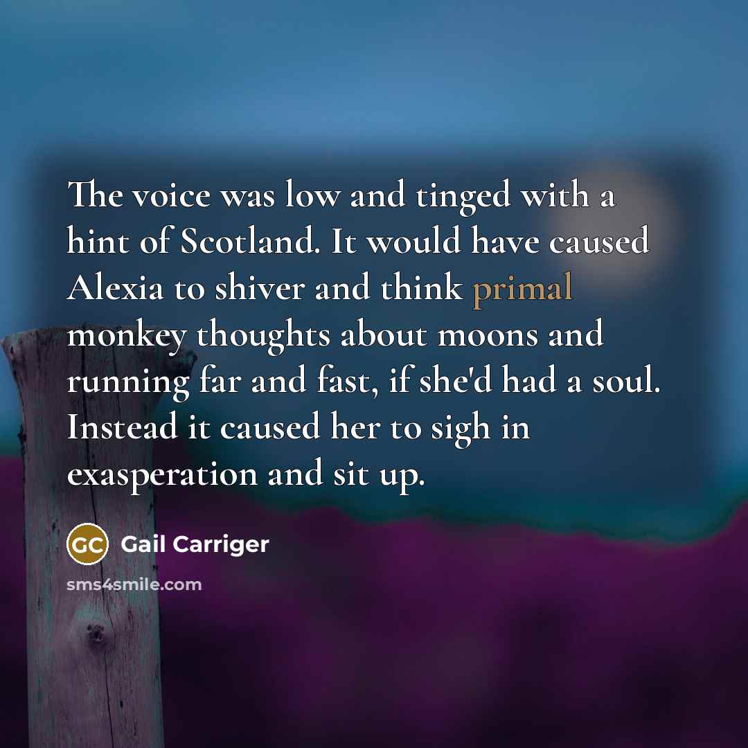 “The voice was low and tinged with a hint of…” quote by Gail Carriger