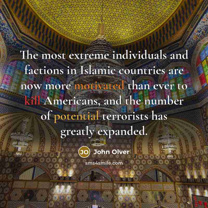 “The most extreme individuals and factions in Islamic countries are…” quote by John Olver