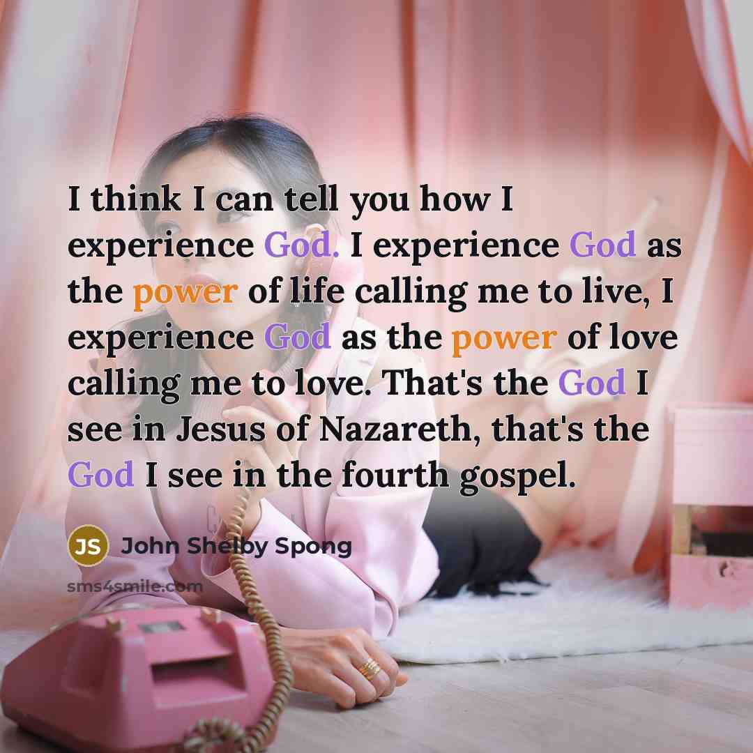 “I think I can tell you how I experience God.…” quote by John Shelby Spong