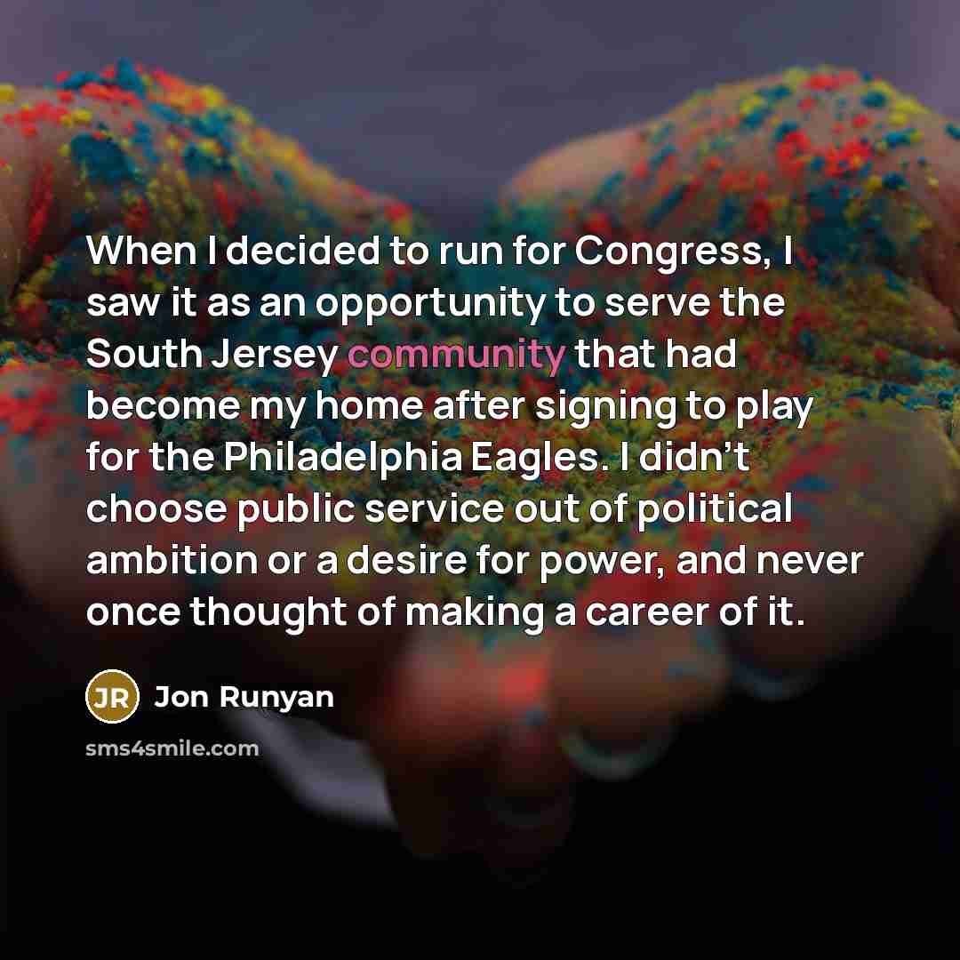 “When I decided to run for Congress, I saw it…” quote by Jon Runyan