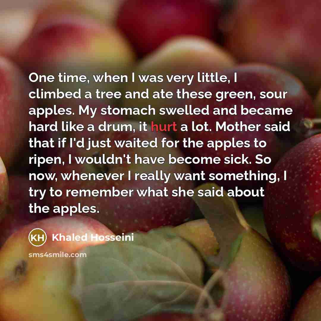 “One time, when I was very little, I climbed a…” quote by Khaled Hosseini