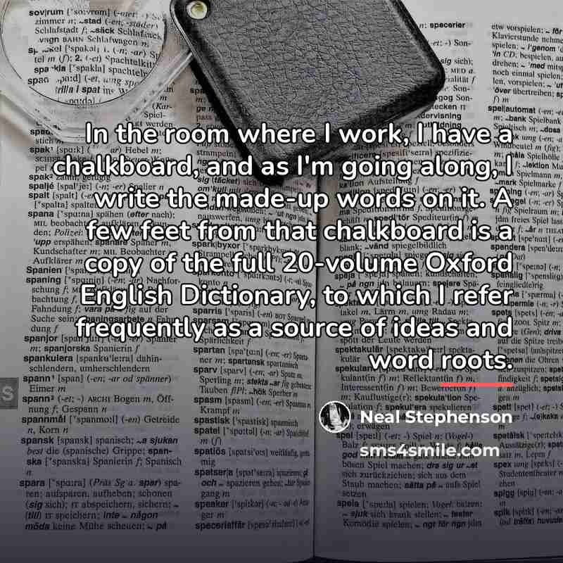 “In the room where I work, I have a chalkboard,…” quote by Neal Stephenson
