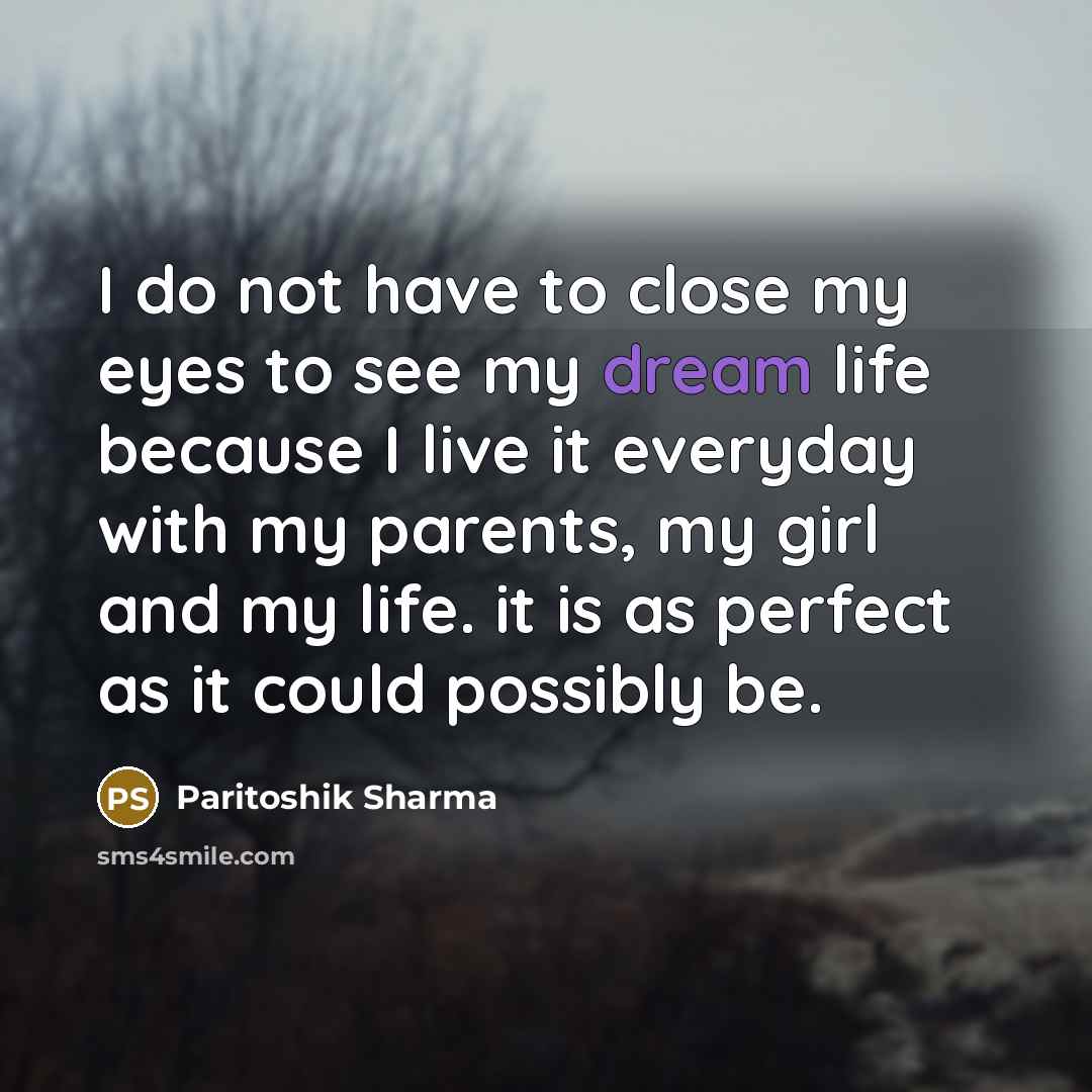 “I do not have to close my eyes to see…” quote by Paritoshik Sharma