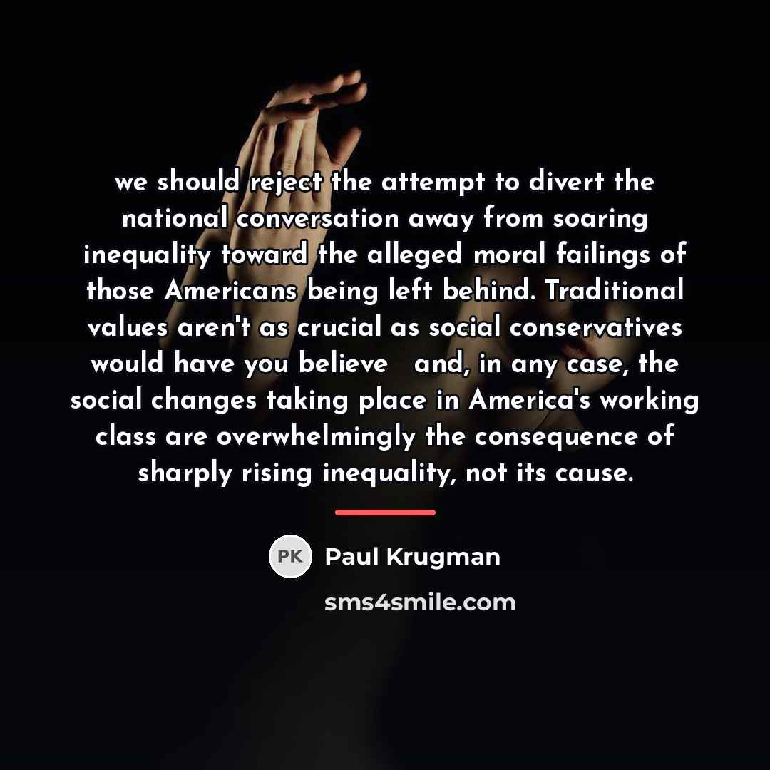 “we should reject the attempt to divert the national conversation…” quote by Paul Krugman
