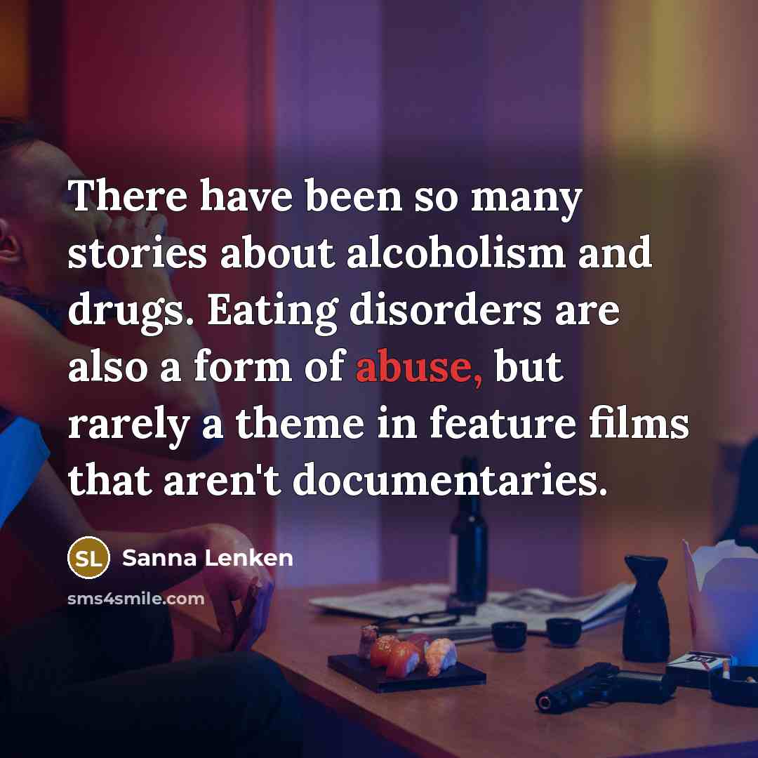 “There have been so many stories about alcoholism and drugs.…” quote by Sanna Lenken