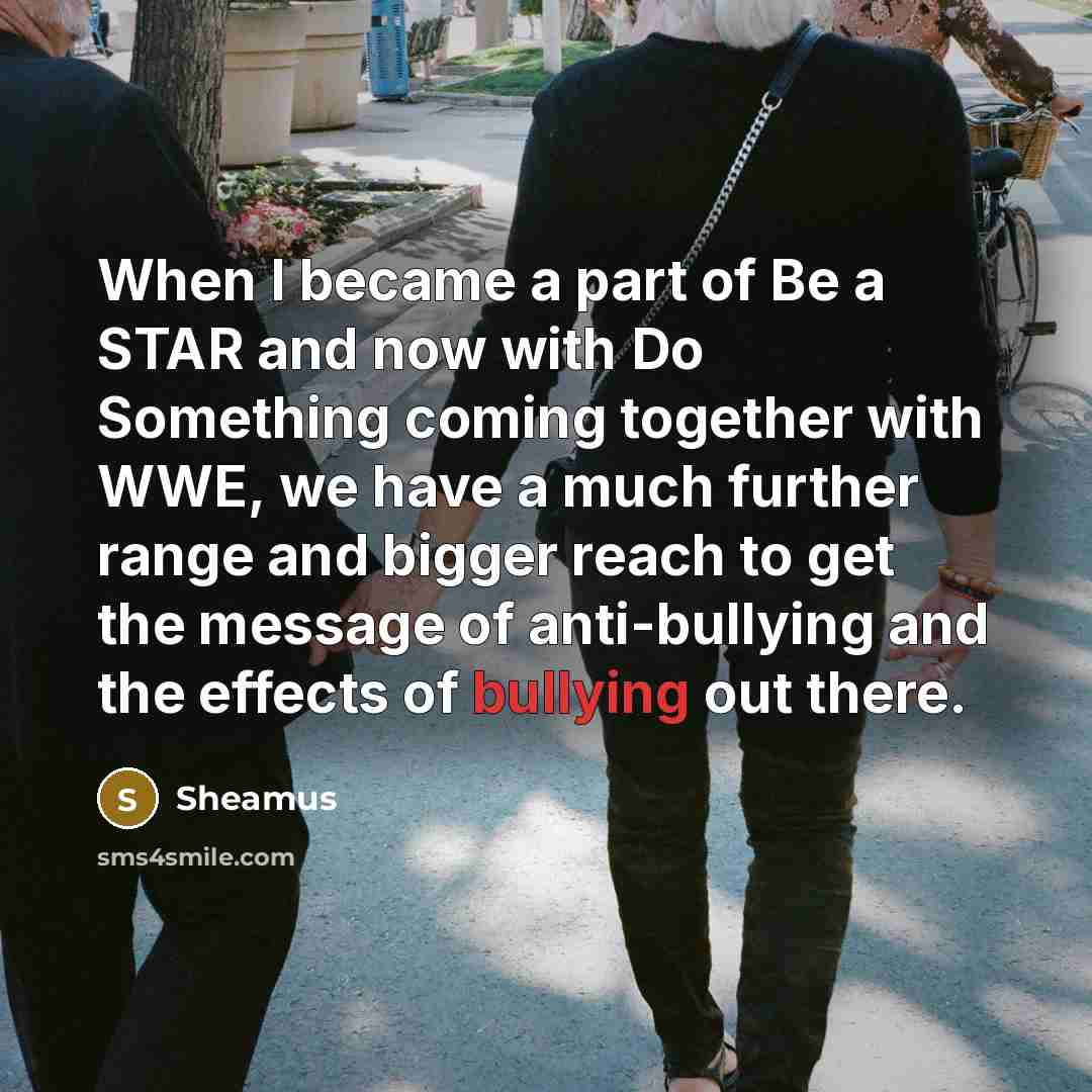 “When I became a part of Be a STAR and…” quote by Sheamus