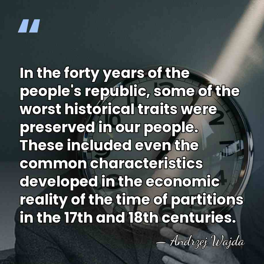 In the forty years of the people's republic, some of the worst&hellip; - Andrzej Wajda