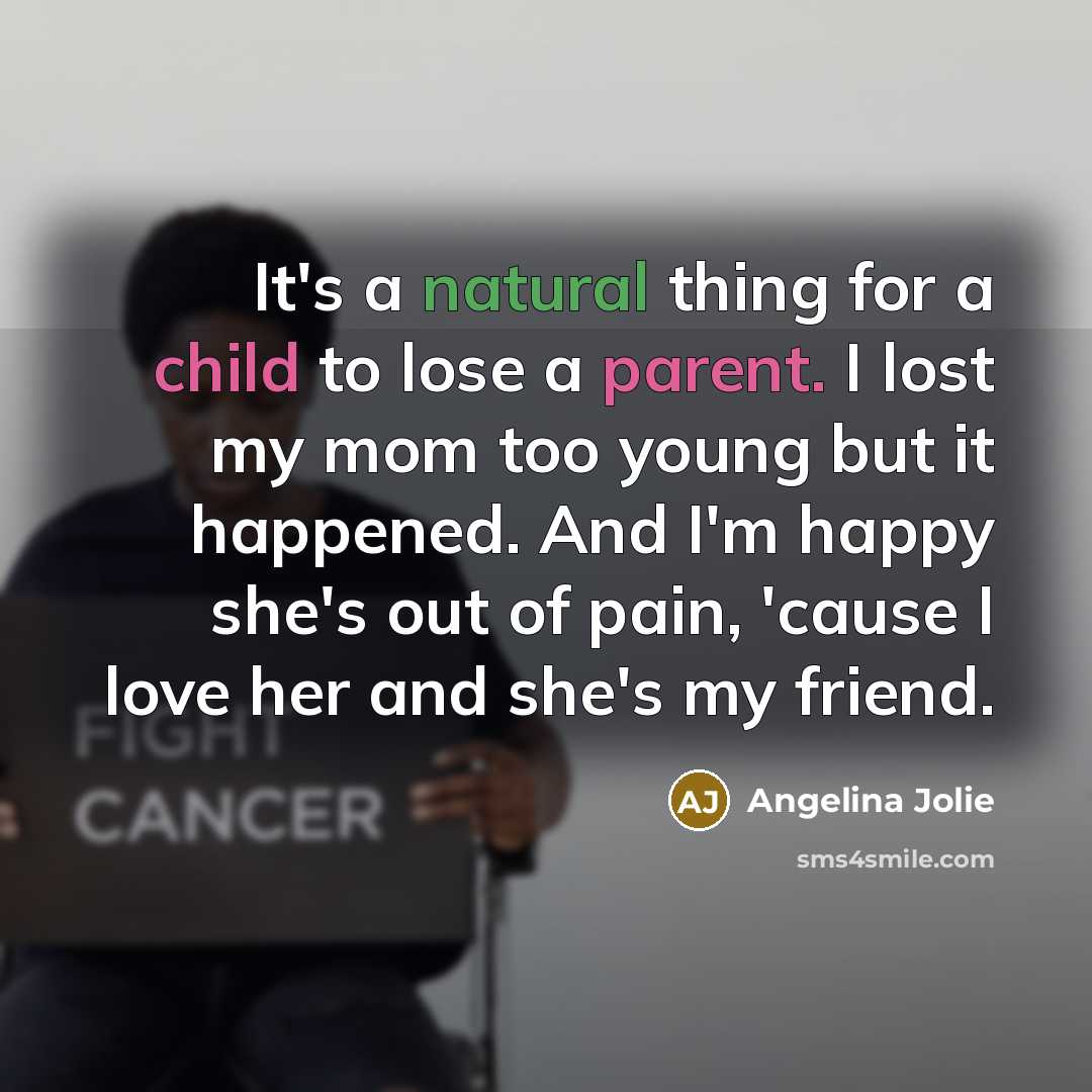 “It's a natural thing for a child to lose a…” quote by Angelina Jolie