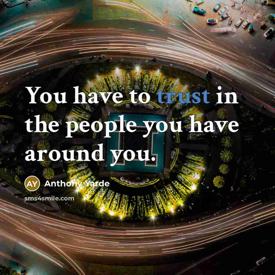 “You have to trust in the people you have around…” quote by Anthony Yarde