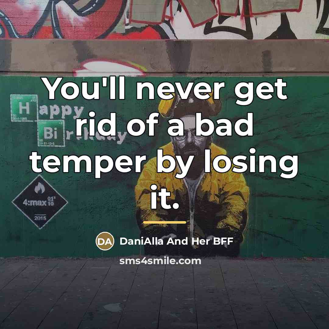“You'll never get rid of a bad temper by losing…” quote by DaniAlla And Her BFF