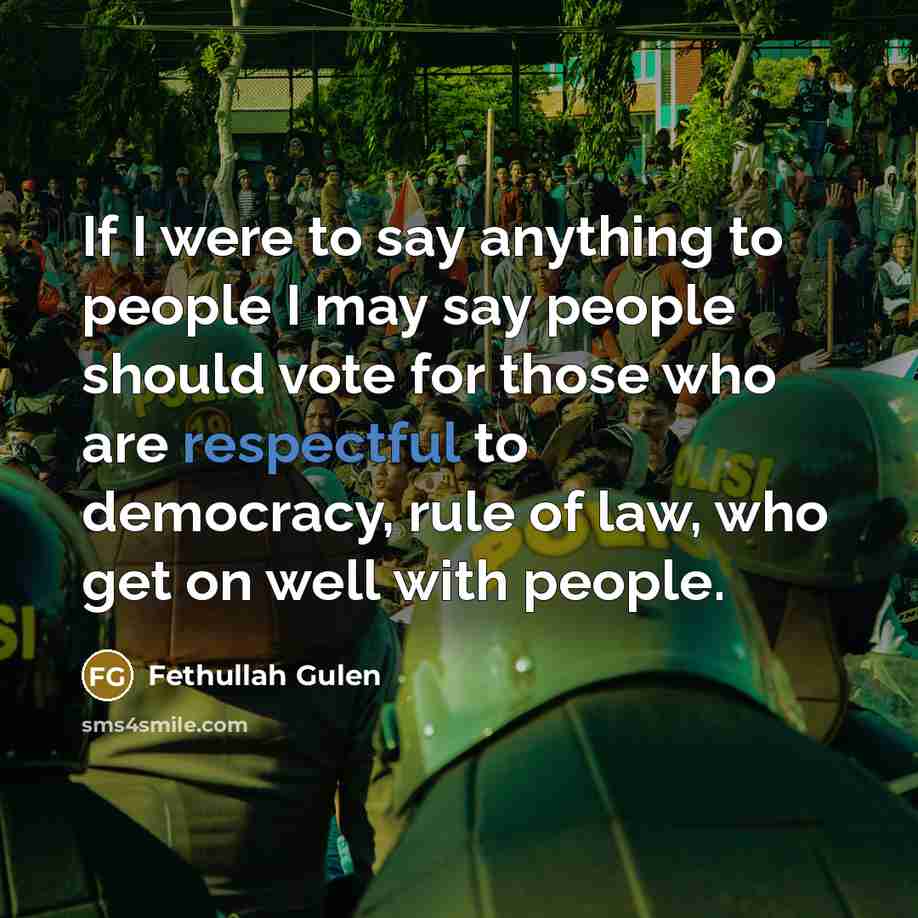 “If I were to say anything to people I may…” quote by Fethullah Gulen