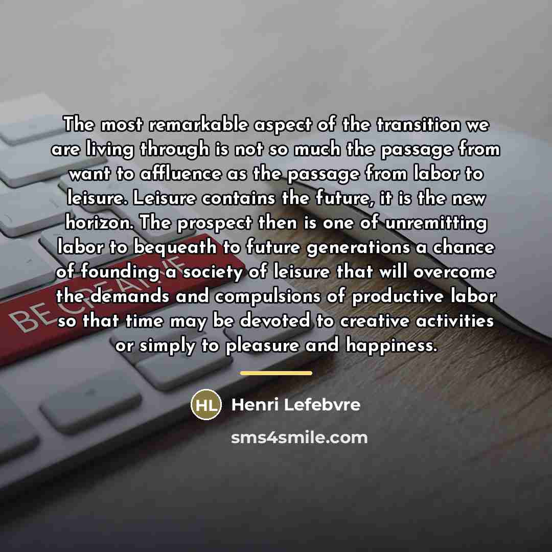 “The most remarkable aspect of the transition we are living…” quote by Henri Lefebvre