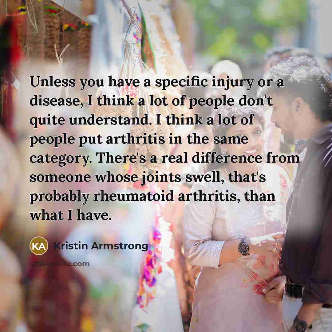 “Unless you have a specific injury or a disease, I…” quote by Kristin Armstrong
