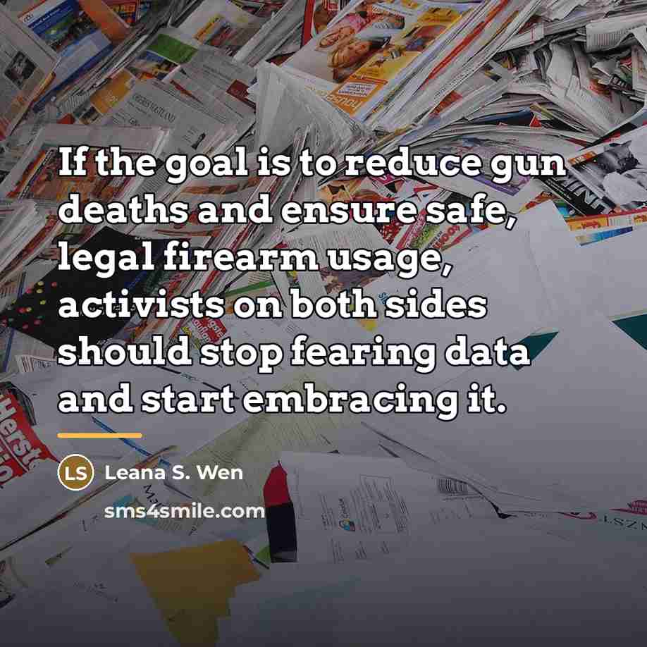 “If the goal is to reduce gun deaths and ensure…” quote by Leana S. Wen