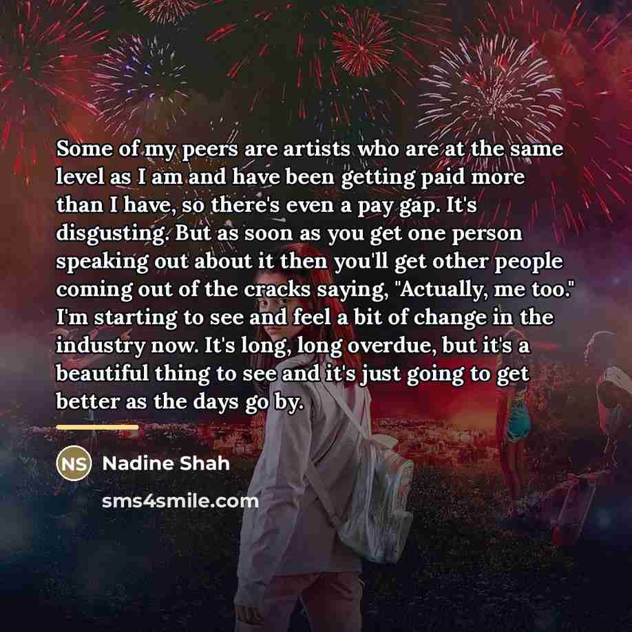 “Some of my peers are artists who are at the…” quote by Nadine Shah