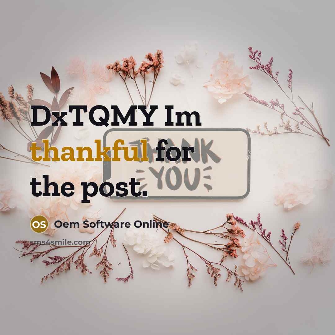 “DxTQMY Im thankful for the post.” quote by Oem Software Online