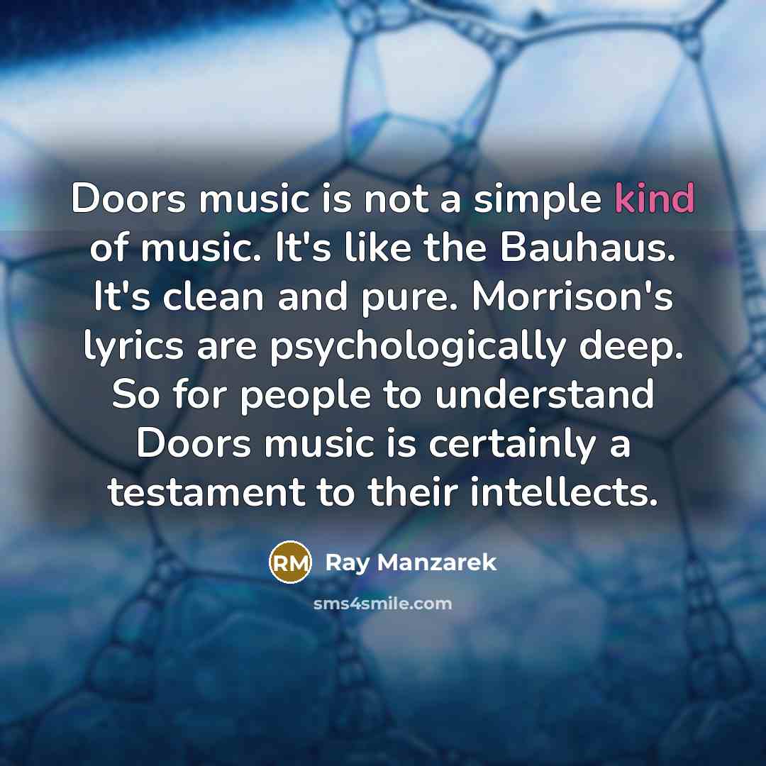 “Doors music is not a simple kind of music. It's…” quote by Ray Manzarek