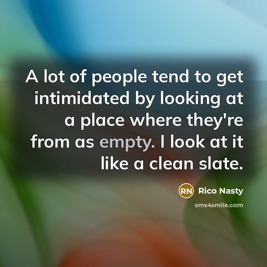 “A lot of people tend to get intimidated by looking…” quote by Rico Nasty