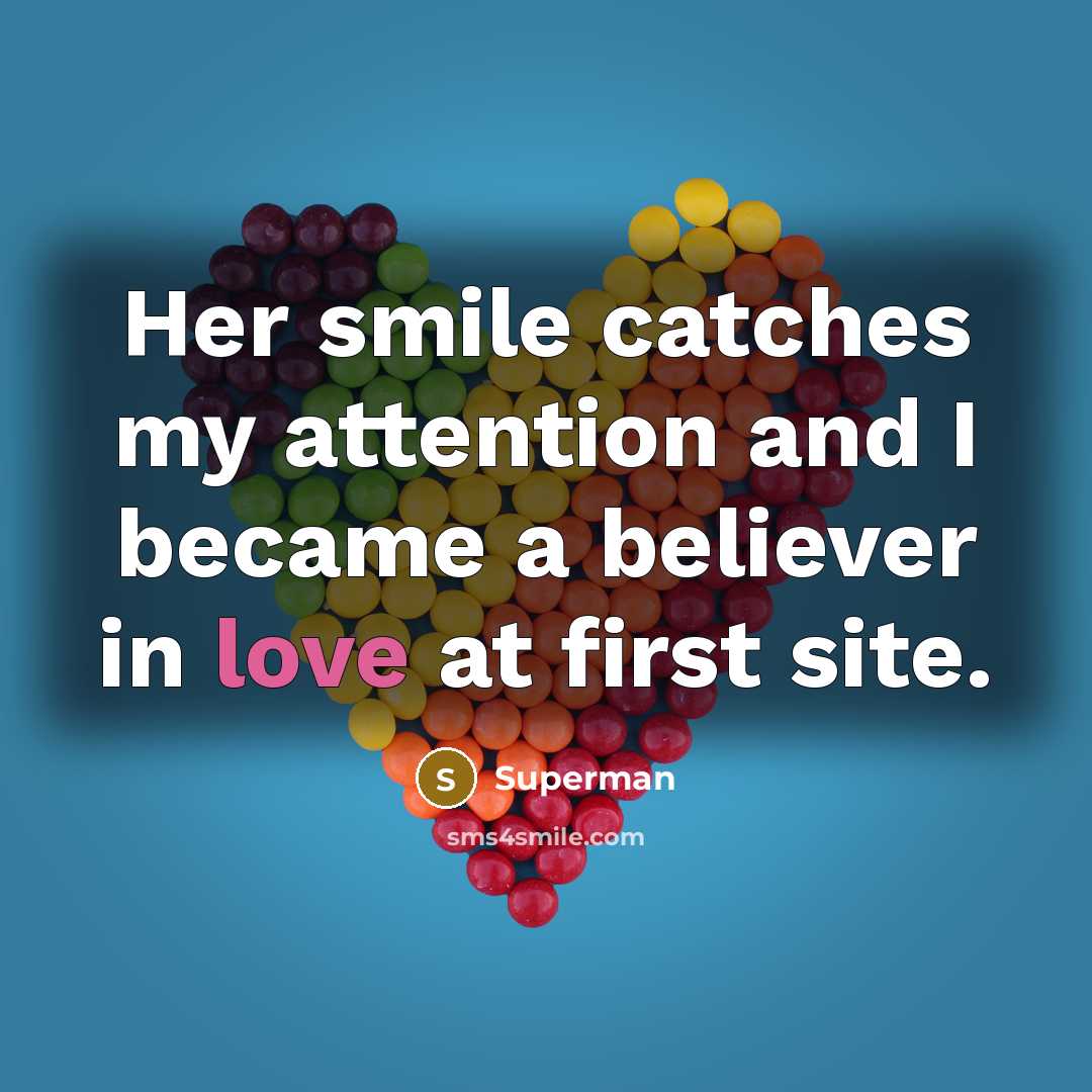 “Her smile catches my attention and I became a believer…” quote by Superman