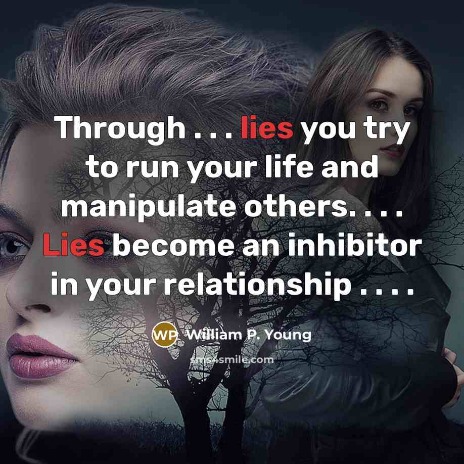 “Through . . . lies you try to run your…” quote by William P. Young