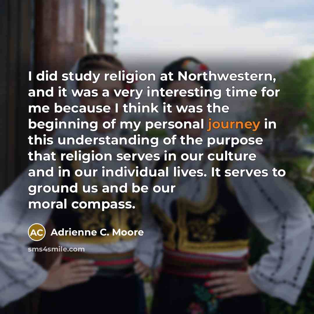 “I did study religion at Northwestern, and it was a…” quote by Adrienne C. Moore