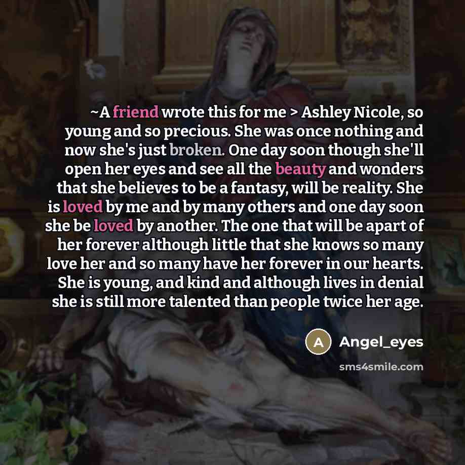 “~A friend wrote this for me > Ashley Nicole, so…” quote by Angel_eyes