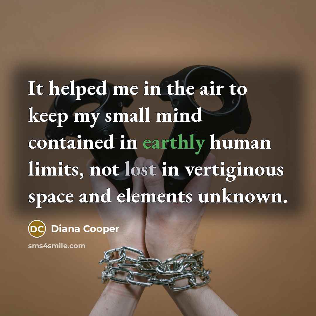 “It helped me in the air to keep my small…” quote by Diana Cooper