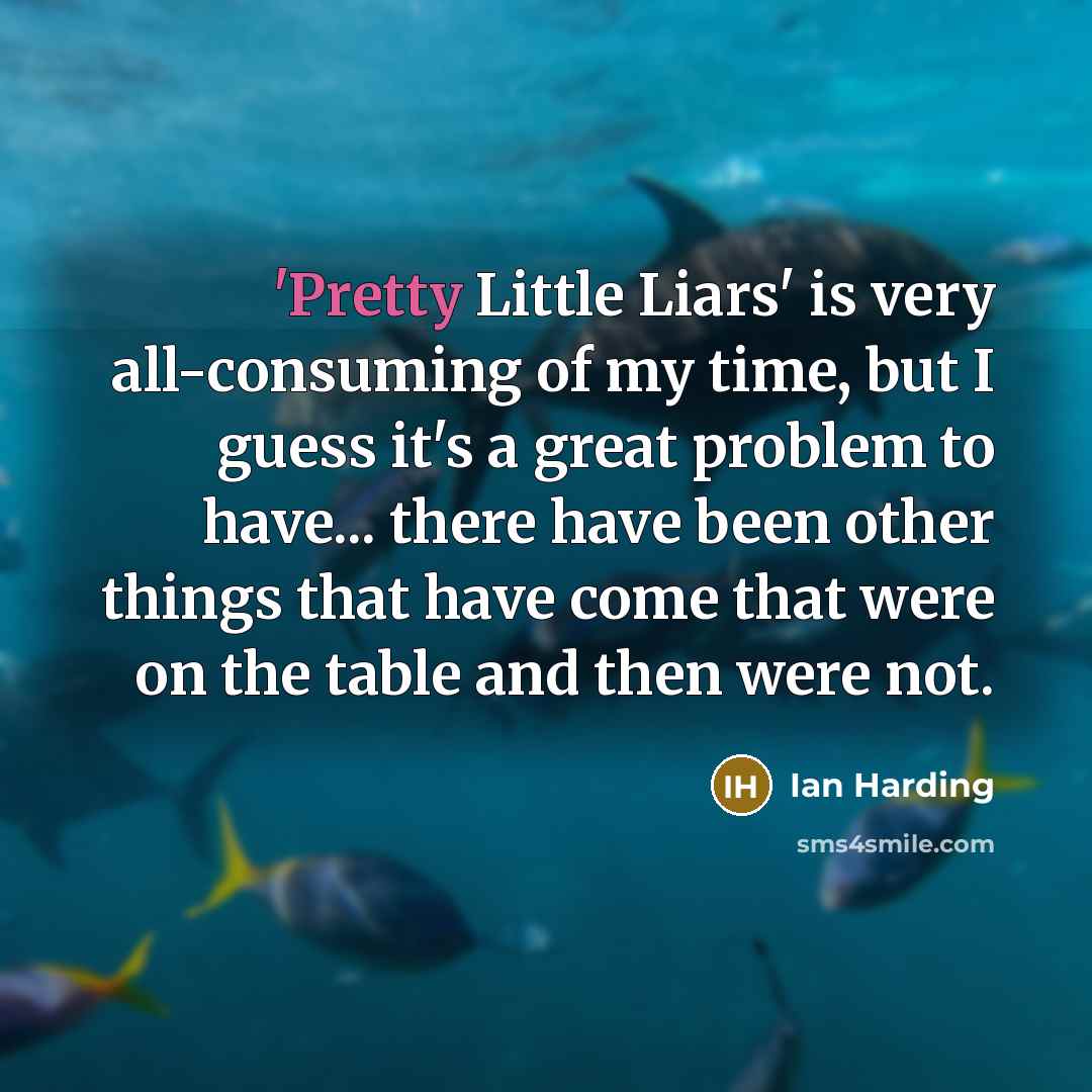 “'Pretty Little Liars' is very all-consuming of my time, but…” quote by Ian Harding