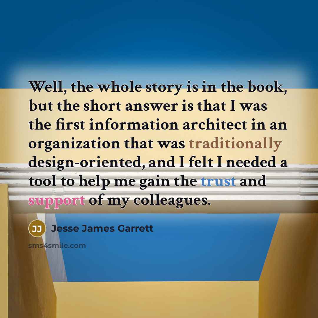 “Well, the whole story is in the book, but the…” quote by Jesse James Garrett