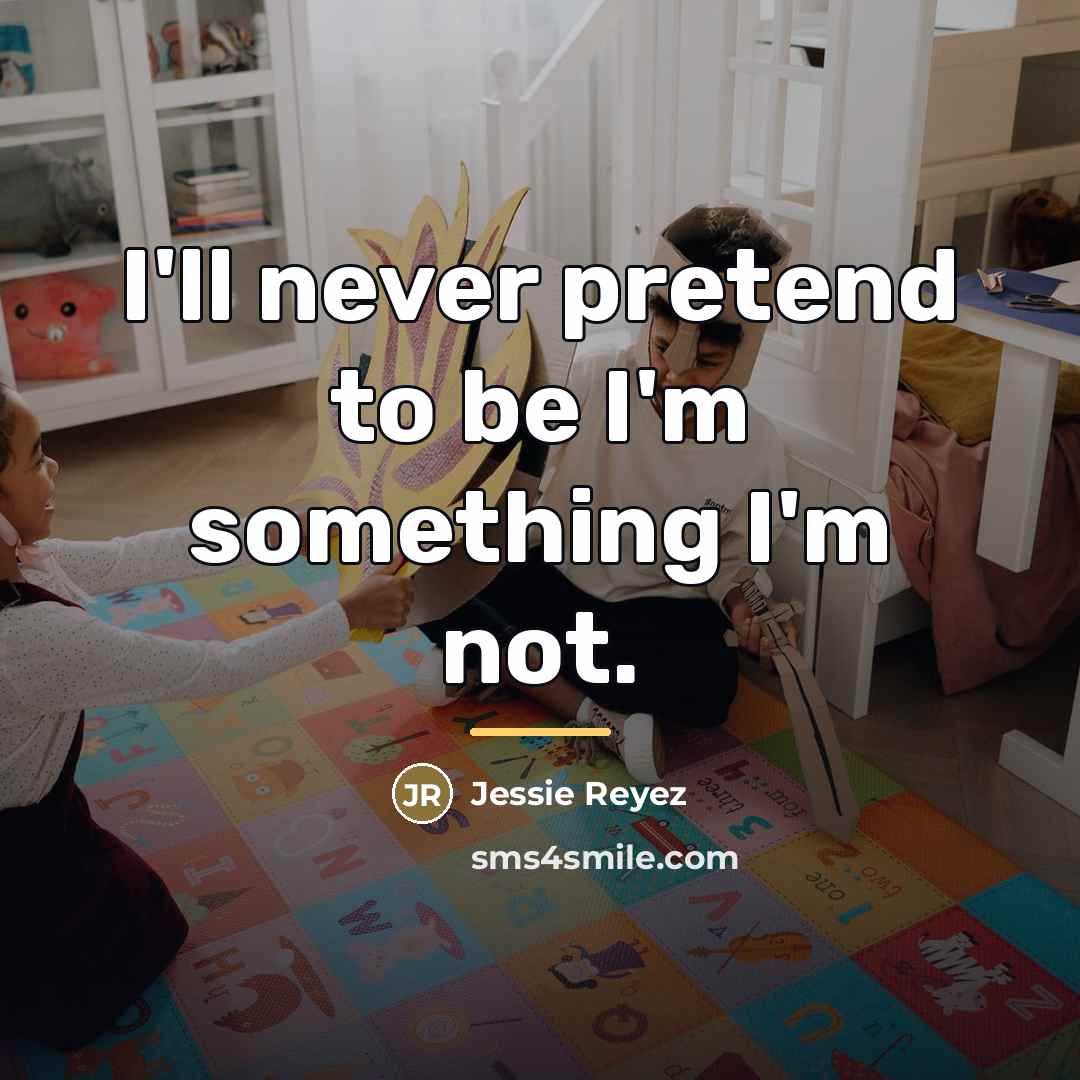 “I'll never pretend to be I'm something I'm not.…” quote by Jessie Reyez