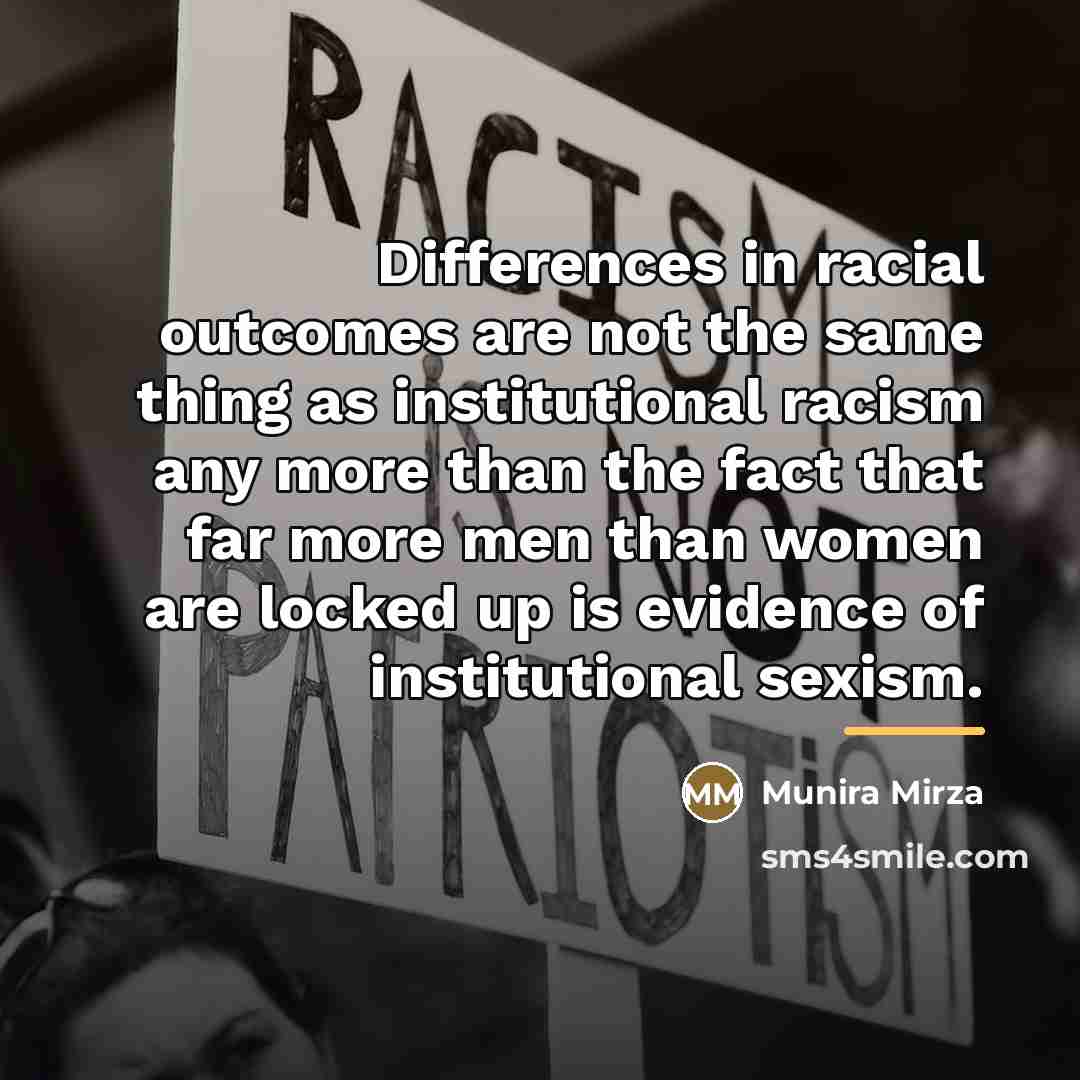 “Differences in racial outcomes are not the same thing as…” quote by Munira Mirza
