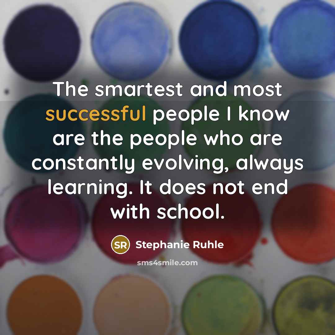 “The smartest and most successful people I know are the…” quote by Stephanie Ruhle