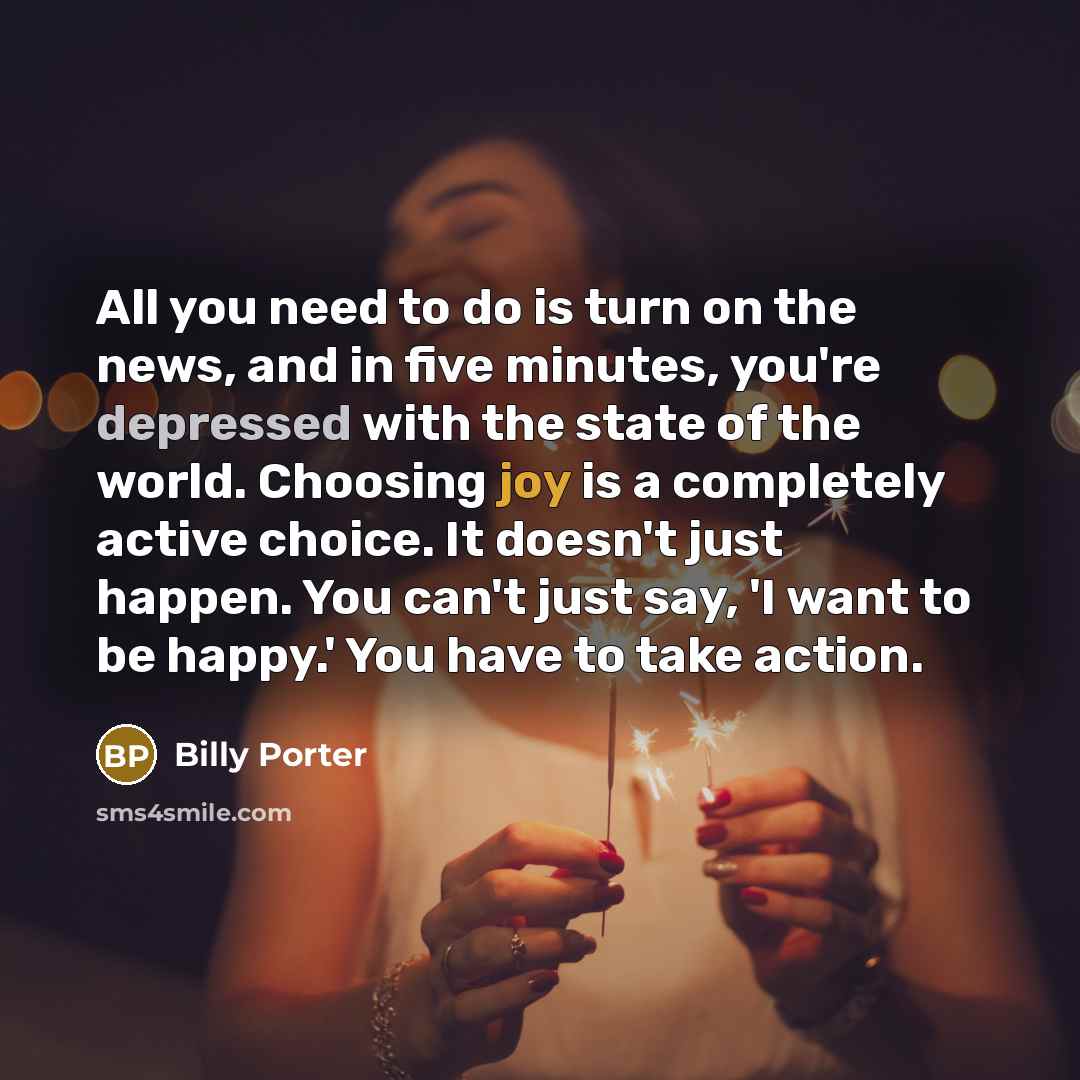 “All you need to do is turn on the news,…” quote by Billy Porter