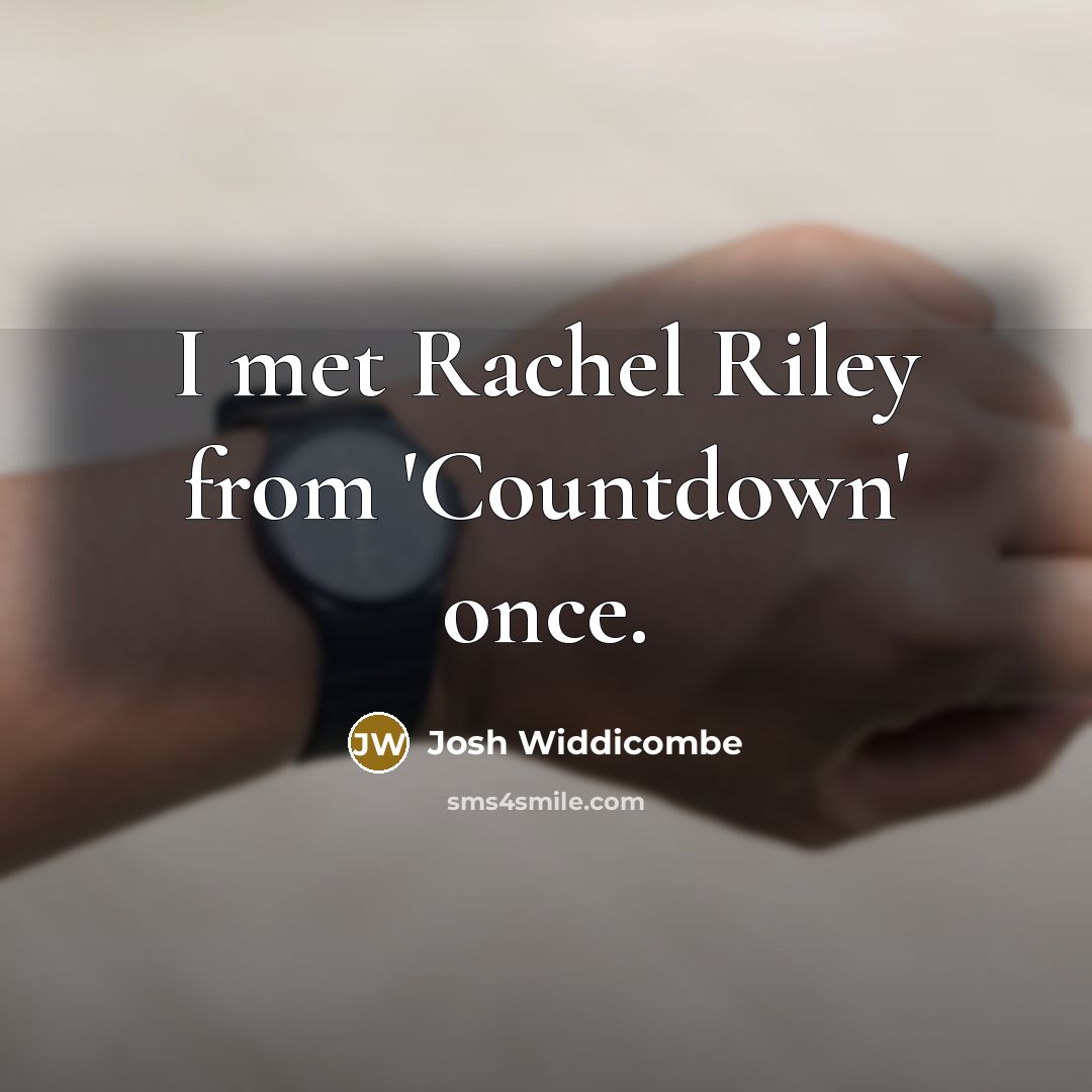 “I met Rachel Riley from 'Countdown' once.…” quote by Josh Widdicombe