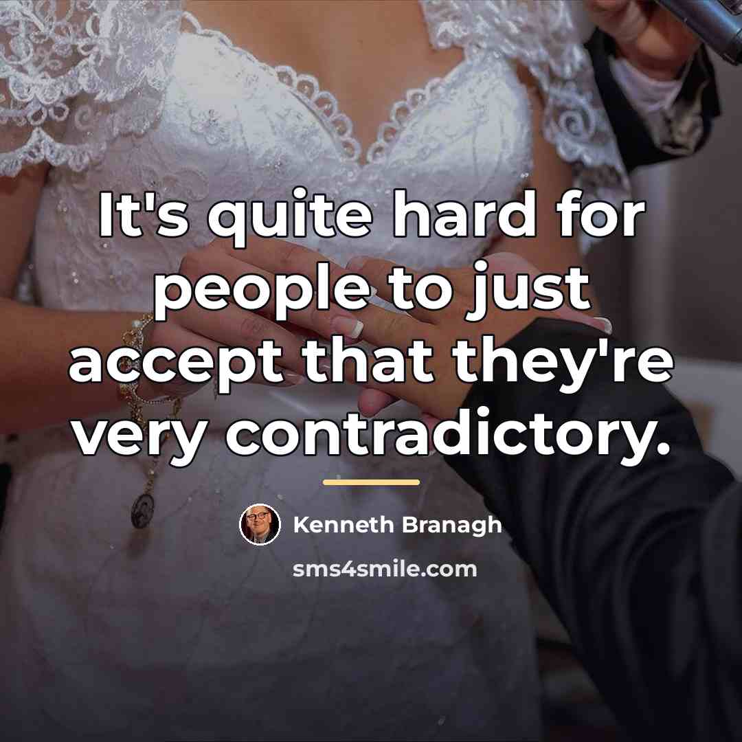 “It's quite hard for people to just accept that they're…” quote by Kenneth Branagh