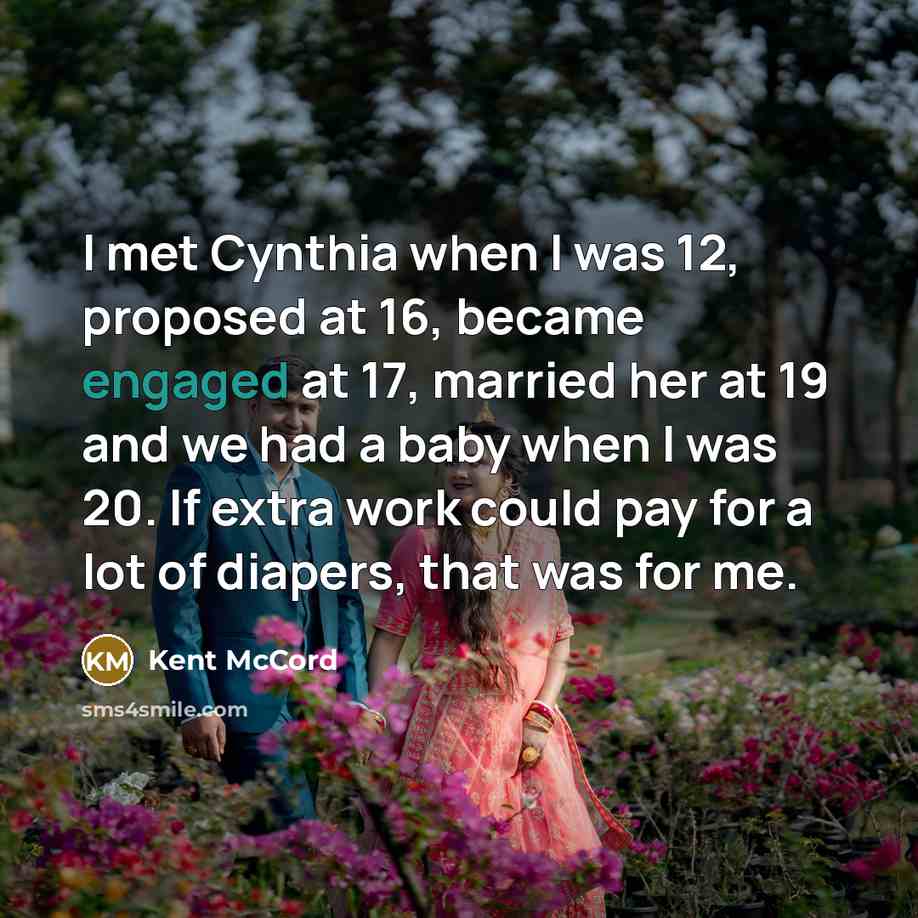 “I met Cynthia when I was 12, proposed at 16,…” quote by Kent McCord
