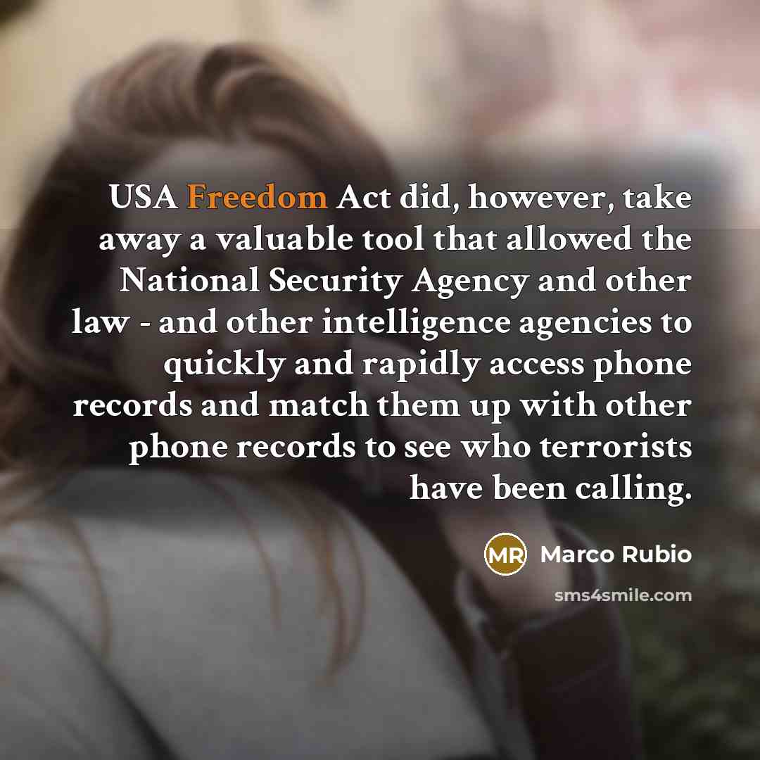 “USA Freedom Act did, however, take away a valuable tool…” quote by Marco Rubio