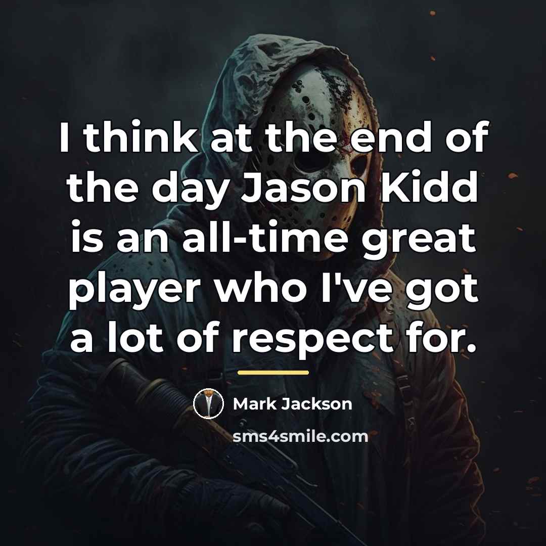 “I think at the end of the day Jason Kidd…” quote by Mark Jackson