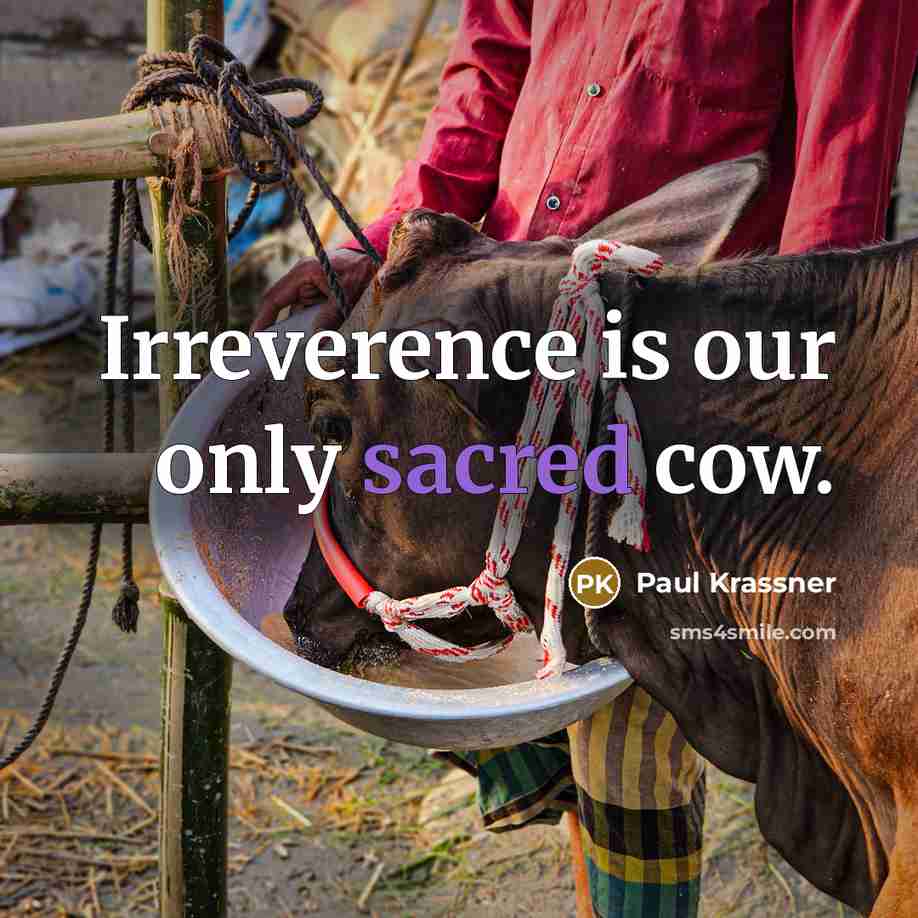 “Irreverence is our only sacred cow.…” quote by Paul Krassner
