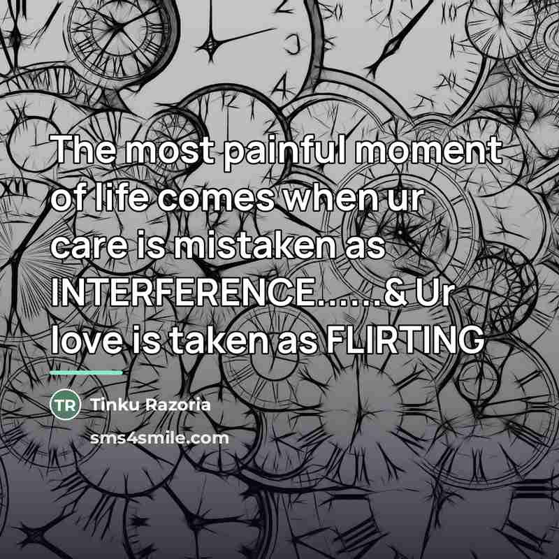“The most painful moment of life comes when ur care…” quote by Tinku Razoria