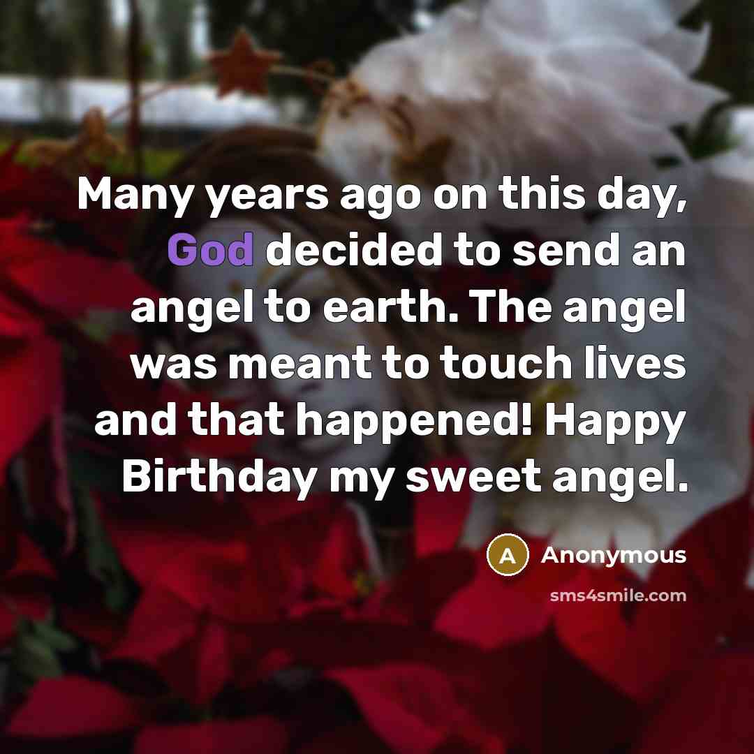 “Many years ago on this day, God decided to send…” quote by Anonymous