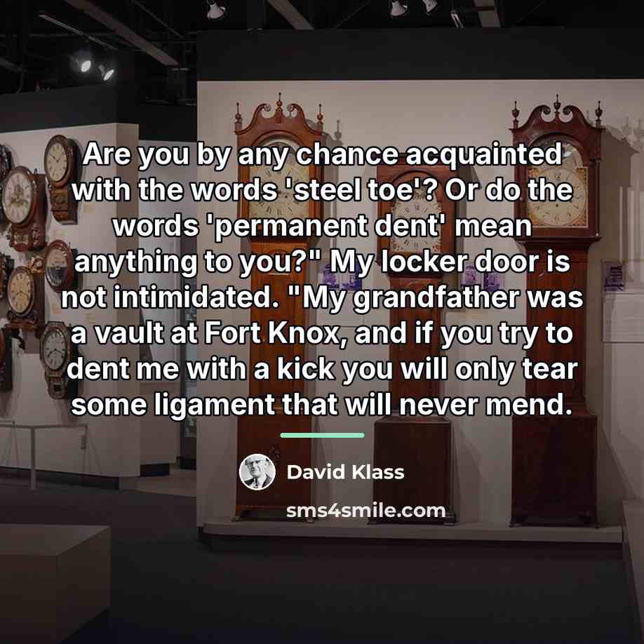 “Are you by any chance acquainted with the words 'steel…” quote by David Klass